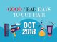 Good & Bad Days to Cut Hair for October 2018