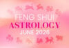 Feng Shui Astrology for June 2026